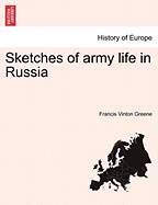 Sketches of Army Life in Russia - Greene, Francis Vinton