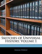 Sketches of Universal History, Volume 1