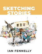 Sketching Stories by Ian Fennelly