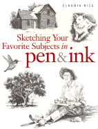 Sketching Your Favorite Subjects in Pen & Ink