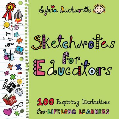 Sketchnote for Educators - Duckworth, Sylvia