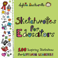 Sketchnotes for Educators: 100 Inspiring Illustrations for Lifelong Learners