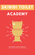 Skibidi Toilet: Academy