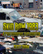 Skid Row 1983: A Photographic Exploration