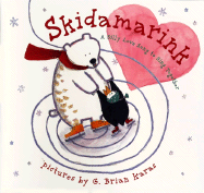 Skidamarink: A Silly Love Song to Sing Together