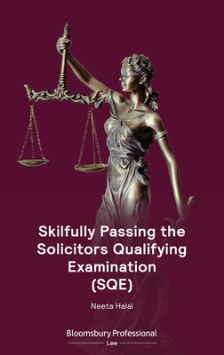 Skilfully Passing the Solicitors Qualifying Examination (Sqe) - Halai, Neeta