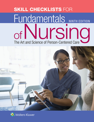 Skill Checklists for Fundamentals of Nursing - Taylor, Carol R, PhD, Msn, RN