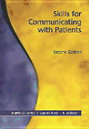 Skills for Communicating with Patients, Second Edition - Silverman, Jonathan, and Kurtz, Suzanne, and Draper, Juliet