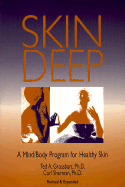 Skin Deep: A Mind/Body Program for Healthy Skin