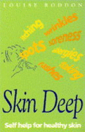 Skin Deep: Self Help for a Healthy Skin