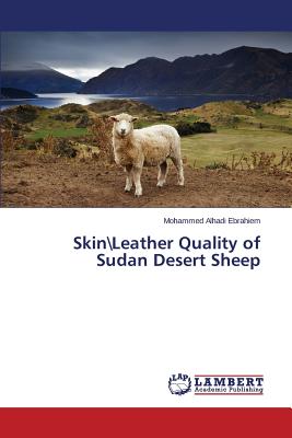 Skin\Leather Quality of Sudan Desert Sheep - Ebrahiem Mohammed Alhadi
