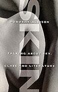 Skin: Talking About Sex, Class and Literature