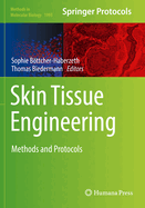 Skin Tissue Engineering: Methods and Protocols