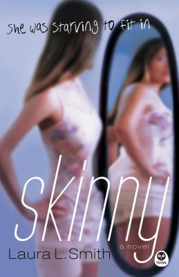 Skinny - Smith, Laura L, Ph.D.