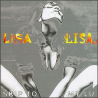 Skip to My Lu - Lisa Lisa