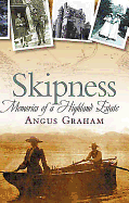 Skipness: Memories of a Highland Estate