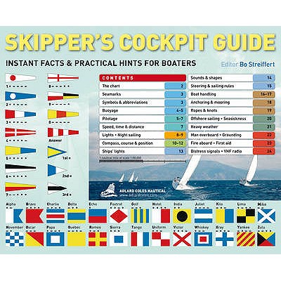 Skipper's Cockpit Guide: Instant Facts and Practical Hints for Boaters - Streiffert, Bo