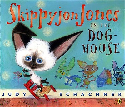 Skippyjon Jones in the Doghouse - Schachner, Judith Byron