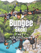 Skoki na bungee fakty i kolorowanka: dla dzieci w wieku od 2 do 12 lat