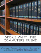 Skokie Swift: The Commuter's Friend