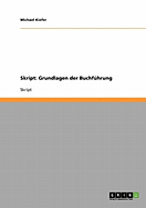 Skript: Grundlagen Der Buchfuhrung