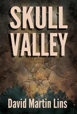 Skull Valley - Lins, David Martin