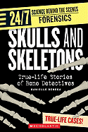 Skulls and Skeletons: True-Life Stories of Bone Detectives