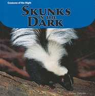 Skunks in the Dark