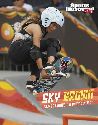 Sky Brown: Skateboarding Phenomenon - Kim, Cheryl