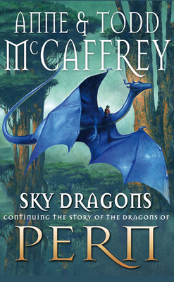 Sky Dragons - McCaffrey, Anne, and McCaffrey, Todd