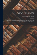 Sky Island: Being the further exciting adventures of Trot and Cap'n Bill after their visit to the sea fairies