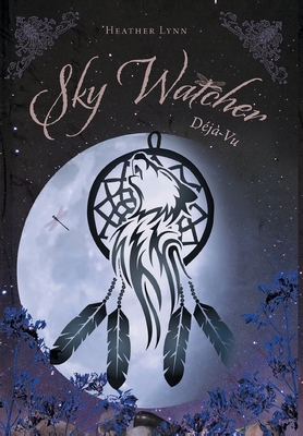 Sky Watcher: Dj Vu - Lynn, Heather