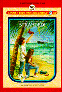 Skylark Choose Your Own Adventure 50: Stranded: Stranded: Stranded