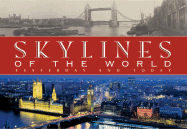 Skylines of the World: Yesterday and Today