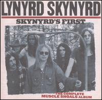 Skynyrd's First: The Complete Muscle Shoals Album - Lynyrd Skynyrd