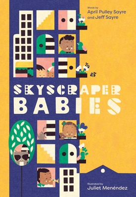 Skyscraper Babies - Sayre, April Pulley, and Sayre, Jeff