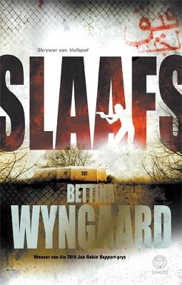 Slaafs - Wyngaard, Bettina