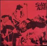 Slade Alive!