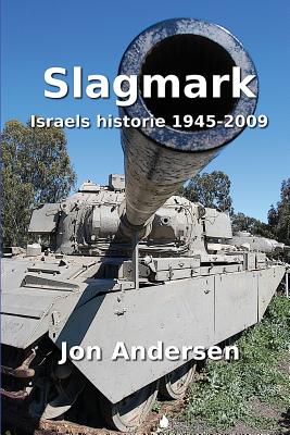 Slagmark: Israels historie 1945-2009 - Andersen, Jon