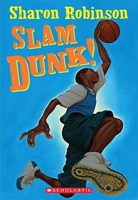 Slam Dunk! - Robinson, Sharon