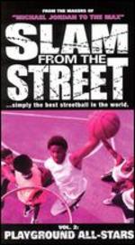 Slam From the Street, Vol. 2: Playground Superstars
