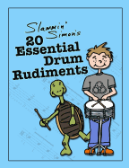 Slammin' Simon's 20 Essential Drum Rudiments