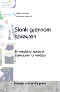 Slank gjennom spryten: En medisinsk guide til injeksjoner for vekttap