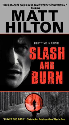 Slash and Burn - Hilton, Matt