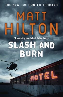 Slash and Burn - Hilton, Matt