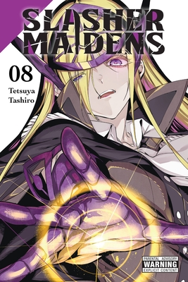 Slasher Maidens, Vol. 8 - Tashiro, Tetsuya, and Goniwich, Julie (Translated by), and Christie, Chiho