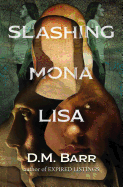 Slashing Mona Lisa