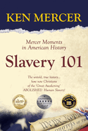 Slavery 101: Mercer Moments in American History