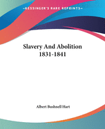 Slavery And Abolition 1831-1841