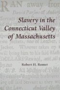 Slavery in the Connecticut Valley of Massachusetts